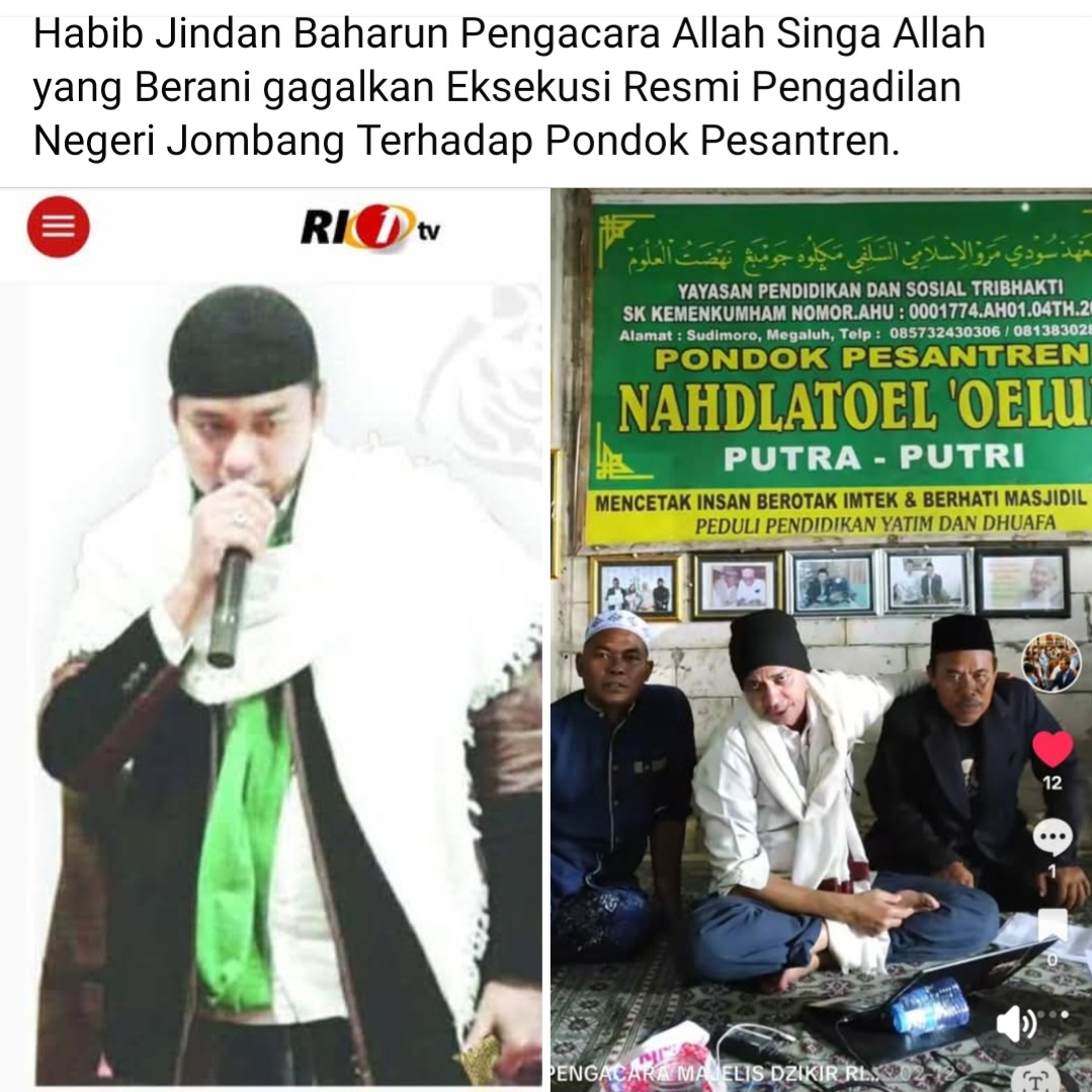 HABIB JINDAN BAHARUN, PENGACARA SINGA ALLAH YANG MAMPU MENAKLUKKAN DAN MEMBATALKAN PENETAPAN HARI EKSEKUSI RESMI PENGADILAN NEGERI JOMBANG TERHADAP PONDOK PESANTREN